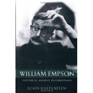  William Empson Against the Christians Volume II [Hardcover] John 