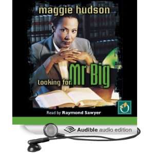  Looking for Mr. Big (Audible Audio Edition) Maggie Hudson 