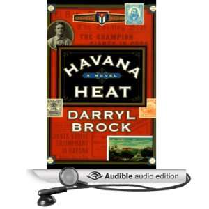   Havana Heat (Audible Audio Edition) Darryl Brock, Tom Parker Books