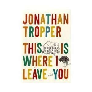  Jonathan Tropper (Author)  N/A  Books
