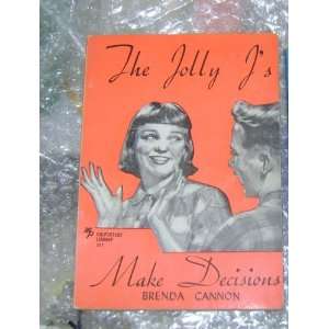    THE JOLLY Js MAKE DECISIONS Colportage Library # 222 Moody Books