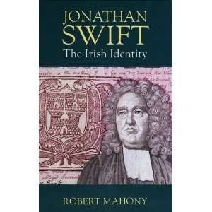  Jonathan Swift The Irish Identity ( Hardcover ) by Mahony 