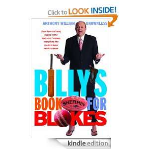 Billys Book for Blokes Anthony William Brownless  Kindle 