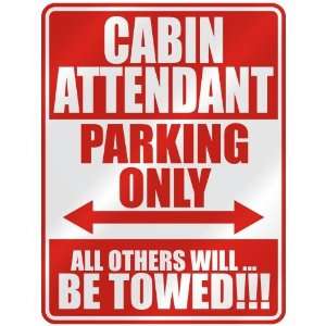 CABIN ATTENDANT PARKING ONLY  PARKING SIGN OCCUPATIONS