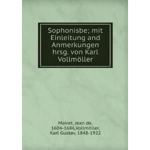   Jean de, 1604 1686,VollmÃ¶ller, Karl Gustav, 1848 1922 Mairet Books