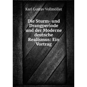   deutsche Realismus: Ein Vortrag: Karl Gustav VollmÃ¶ller: Books