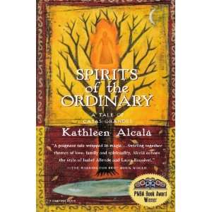   Ordinary: A Tale of Casas Grandes [Paperback]: Kathleen Alcala: Books