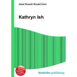  Kathryn Ish Ronald Cohn Jesse Russell Books
