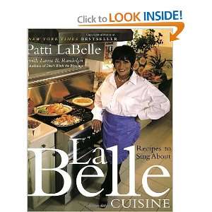  LaBelle Cuisine Recipes to Sing About [Hardcover] Patti 