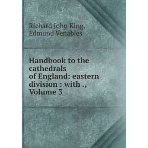   division : with ., Volume 3: Edmund Venables Richard John King: Books