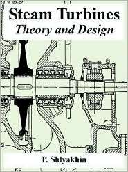 Steam Turbines Theory and Design, (1410223485), P. Shlyakhin 