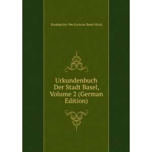  Von Basel Stadt Und Land, Volume 2 (German Edition) Basel 
