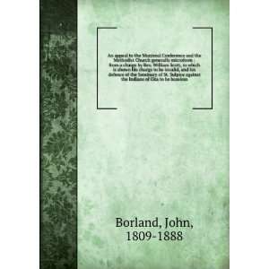   the Indians of Oka to be baseless John, 1809 1888 Borland Books