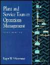 Plant and Service Tours in Operations Management, (0132572478), Roger 