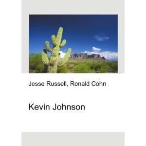  Kevin Johnson Ronald Cohn Jesse Russell Books