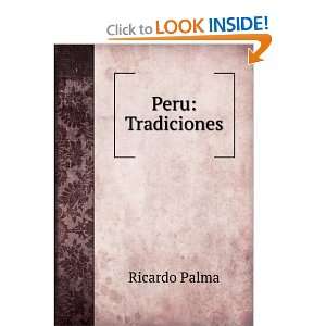  Peru Tradiciones Ricardo Palma Books