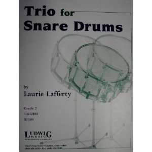  Trio for Snare Drums: Laurie Lafferty: Books