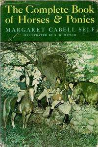 Vintage Complete Book of Horses & Ponies Margaret Self  