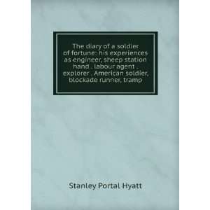  The diary of a soldier of fortune his experiences as 
