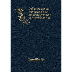   del mandato generale in correlazione al . Camillo Bo Books