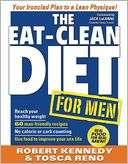 The EAT CLEAN DIET For Men Tosca Reno