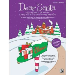  Dear Santa: Letters and Songs to the North Pole Book 