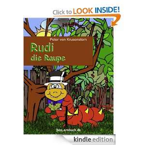 Rudi die Raupe Die Metamorphose zum Schmetterling (German Edition 