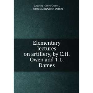   Owen and T.L. Dames Thomas Longworth Dames Charles Henry Owen  Books