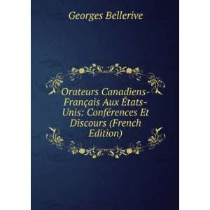   ConfÃ©rences Et Discours (French Edition): Georges Bellerive: Books