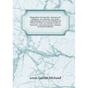   Leurs Crimes, Volume 8 (French Edition) Louis Gabriel Michaud Books