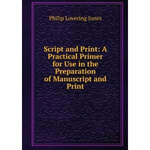   the Preparation of Manuscript and Print Philip Lovering Jones Books