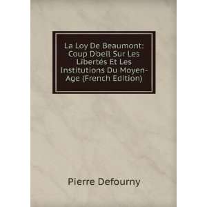  La Loy De Beaumont Coup Doeil Sur Les LibertÃ©s Et Les 