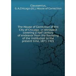  of Correction of the City of Chicago : a retrospect covering a half 