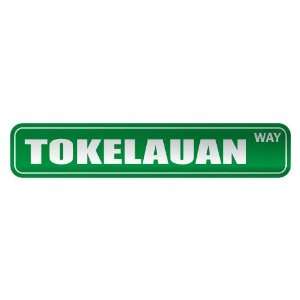     TOKELAUAN WAY  STREET SIGN COUNTRY TOKELAU