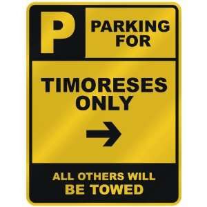  PARKING FOR  TIMORESE ONLY  PARKING SIGN COUNTRY EAST 