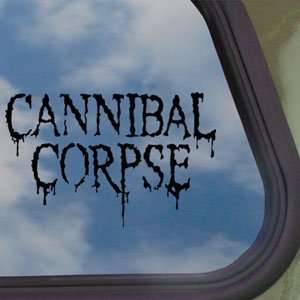 Cannibal Corpse Black Decal Metal Band Truck Window Sticker:  