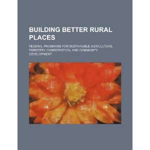 Building better rural places federal programs for sustainable 