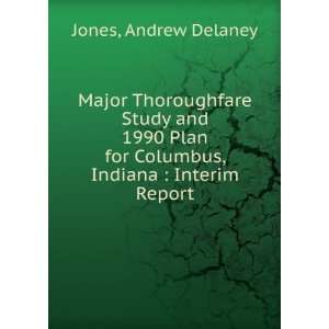 Major Thoroughfare Study and 1990 Plan for Columbus, Indiana  Interim 