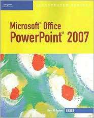 Microsoft Office PowerPoint 2007 Illustrated Brief, (1423905237 