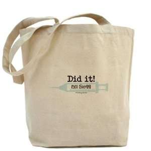  Did it RN 2011 Graduate Nurse Tote Bag by  