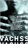 Dead and Gone (Burke Series Andrew Vachss