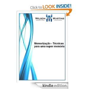 Memorização   Tecnicas para uma super memoria (Portuguese Edition 