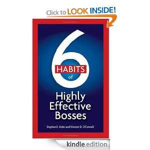 Habits of Highly Effective Bosses Stephen E. Kohn, Vincent D. O 