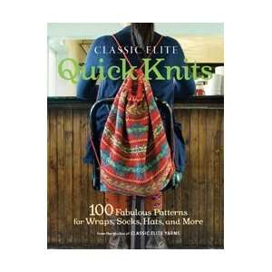  Taunton Press Classic Elite Quick Knits: Everything Else