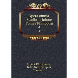   Philippini. 4 Christianus, 1612 1681,Filippini, Tommaso Lupus Books