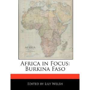  Africa in Focus Burkina Faso (9781171164210) Lily Welsh Books