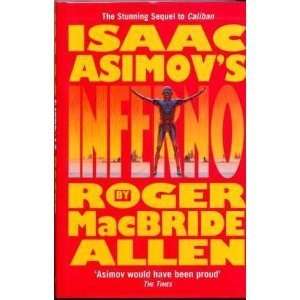   Isaac Asimovs Inferno (9781857981766) Roger MacBride Allen Books
