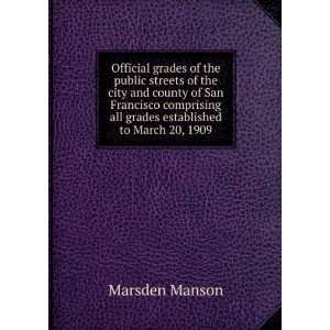   all grades established to March 20, 1909: Marsden Manson: Books