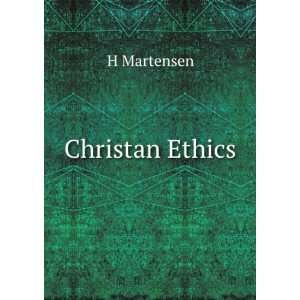  Christan Ethics H Martensen Books