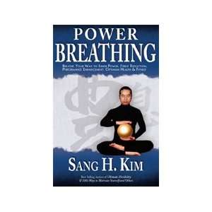  Power Breathing Book with Sang H. Kim 